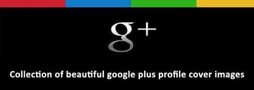 Collection of beautiful google plus profile cover images