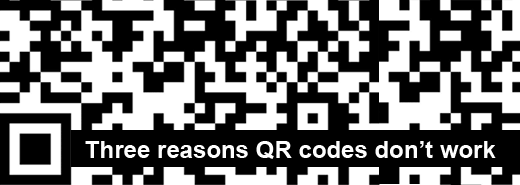 Three reasons QR codes don’t work… for now